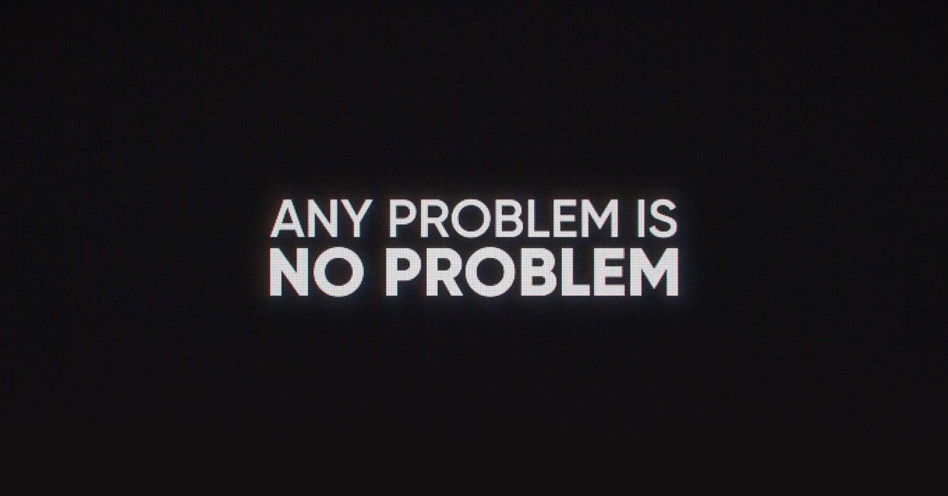 any-problem-is-no-problem-3a